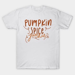 Pumpkin Spice Junkie T-Shirt